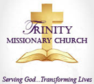 Trinity Missionary Church, serving God, transforming lives